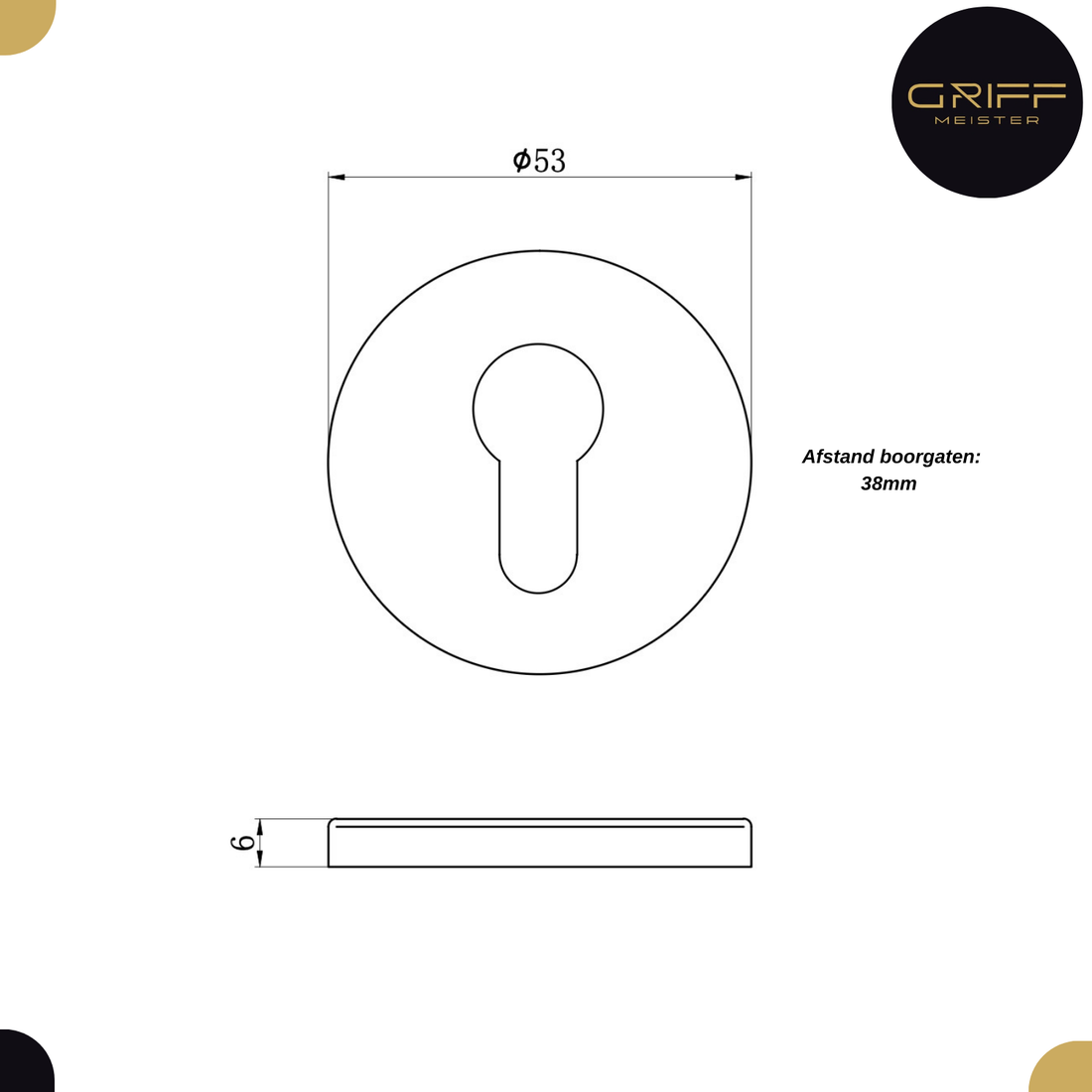 Griff Meister Euro Cylinder Rosette PC, Ø53 mm rund, 6 mm, Gold PVD